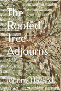 Paperback The Rooted Tree Adjourns Book