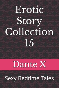 Paperback Erotic Story Collection 15: Sexy Bedtime Tales Book
