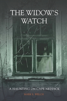 Paperback The Widows Watch: A Haunting on Cape Neddick Book
