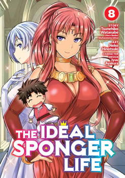 The Ideal Sponger Life Vol. 8 - Book #8 of the 漫画 理想のヒモ生活 [The Ideal Sponger Life] (Manga)