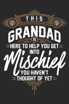 This granddad is here to help you get into mischief you haven't thought of yet: Valentine day special line journal for grandpa and thanks giving day journal for grandpa