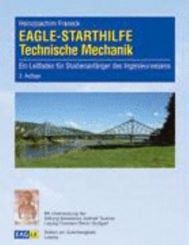 Paperback EAGLE-STARTHILFE Technische Mechanik: Ein Leitfaden f?r Studienanf?nger des Ingenieurwesens [German] Book