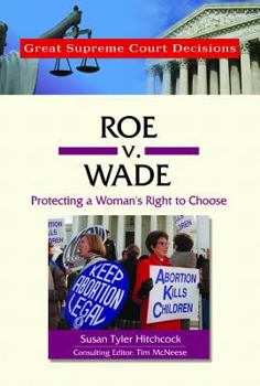 Library Binding Roe V. Wade: Protecting a Woman's Right to Choose Book