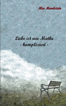 Paperback Liebe ist wie Mathe: - kompliziert - [German] Book