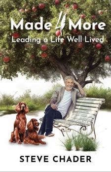 Made 4 More: Living a Life Well Lived