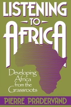 Paperback Listening to Africa: Developing Africa from the Grassroots Book