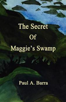 Paperback The Secret of Maggie's Swamp Book