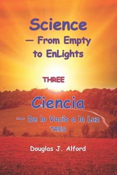 Paperback Ciencia - De lo Vacío a la Luz TRES [Spanish] Book
