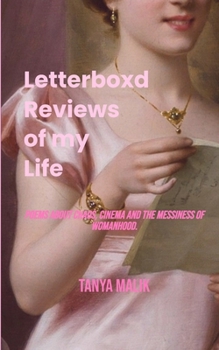 Letterboxd Reviews of my Life Poems about chaos, cinema and the messiness of womanhood.