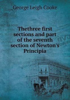 Paperback Thethree first sections and part of the seventh section of Newton's Principia Book