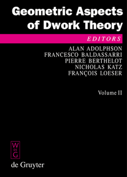 Hardcover Geometric Aspects of Dwork Theory Book