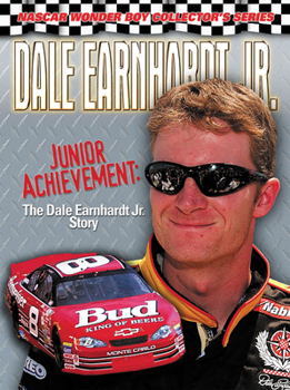 Hardcover Dale Earnhardt Jr.: Junior Achievement: The Dale Earnhardt Jr. Story Book