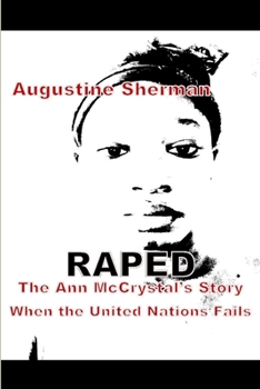 Paperback RAPE the Ann McCrystal's Story when the United Nations Fails Book