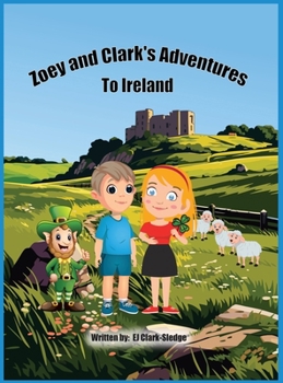 Hardcover Zoey and Clark's Adventures To Ireland Book