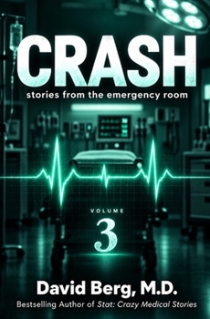 Paperback Crash: Stories From the Emergency Room: Volume 3 Book