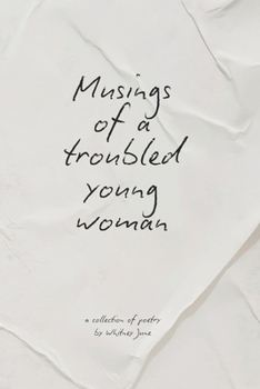 Paperback Musings of a Troubled Young Woman: (Handwritten Version) Book