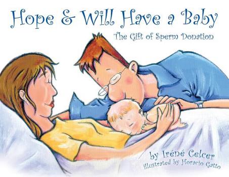 Paperback Hope & Will Have a Baby: The Gift of Sperm Donation Book