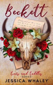 Beckett: Scars and Saddles Series Book 1