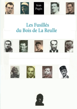 Paperback Les Fusillés du Bois de La Reulle [French] Book