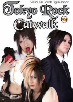Paperback Tokyo Rock Catwalk: Visual Kei Bands Big in Japan Book