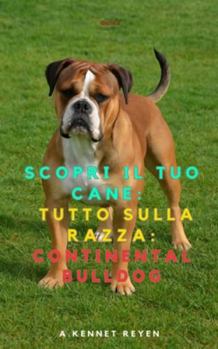 Discover your Dog: Everything about the breed: Continental Bulldog
