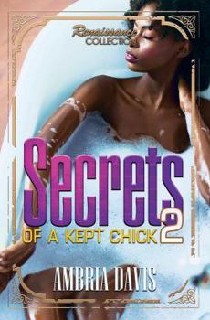 Mass Market Paperback Secrets of a Kept Chick, Part 2: Renaissance Collection Book