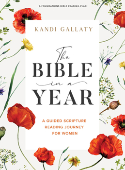 Paperback The Bible in a Year - Bible Study Book: A Guided Scripture Reading Journey for Women Book