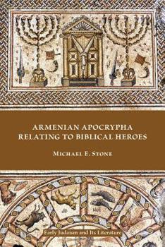 Paperback Armenian Apocrypha Relating to Biblical Heroes Book