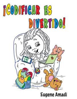 Paperback ¡Codificar es divertido! [Spanish] Book