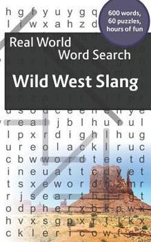 Paperback Real World Word Search: Wild West Slang Book