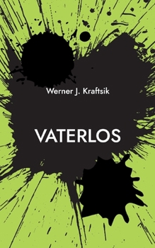 Paperback Vaterlos: oder Knaus Oginos Rache [German] Book