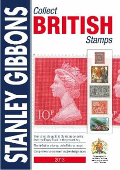 Paperback Collect British Stamps 2013: Stanley Gibbons Stamp Catalogue Book