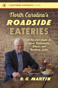 Paperback North Carolina's Roadside Eateries: A Traveler's Guide to Local Restaurants, Diners, and Barbecue Joints Book