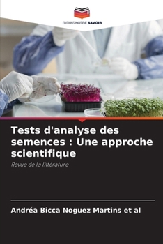 Paperback Tests d'analyse des semences: Une approche scientifique [French] Book