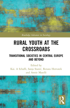 Rural Youth at the Crossroads - Book  of the Routledge Advances in Sociology