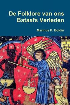 Paperback De Folklore van ons Bataafs Verleden [Dutch] Book