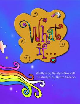 Hardcover What If...: Imagine the possibilities. Book