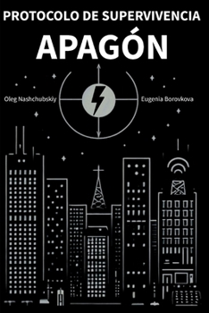 Protocolo de supervivencia. Apagón. (Spanish Edition)