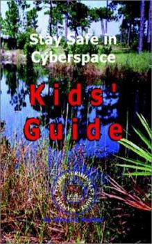 Paperback Stay Safe in Cyberspace: Kids' Guide Book