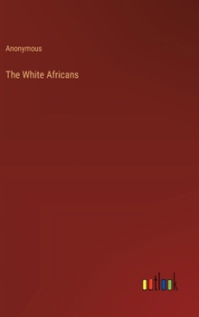 Hardcover The White Africans Book