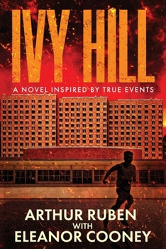 Paperback Ivy Hill: A Novel inspired by True Events Book