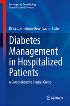 Hardcover Diabetes Management in Hospitalized Patients: A Comprehensive Clinical Guide Book
