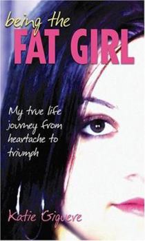 Paperback Being the Fat Girl Book