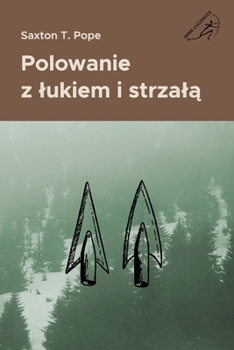 Paperback Polowanie z lukiem i strzal&#261; [Polish] Book