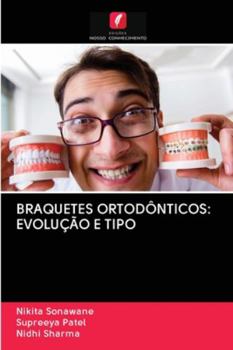 Paperback Braquetes Ortodônticos: Evolução E Tipo [Portuguese] Book