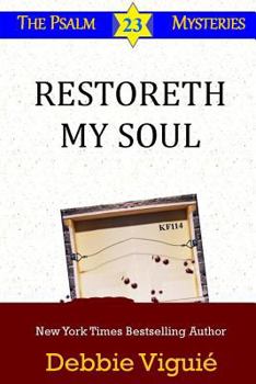 Restoreth My Soul - Book #5 of the Psalm 23 Mysteries