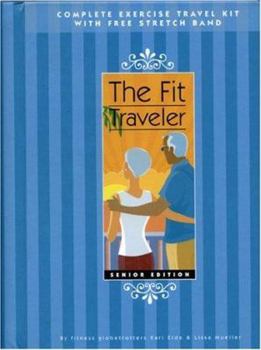 Hardcover The Fit Traveler - Senior Edition Book