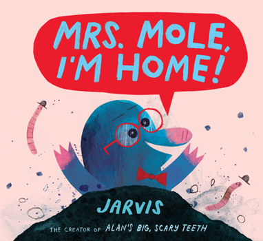 Hardcover Mrs. Mole, I'm Home! Book