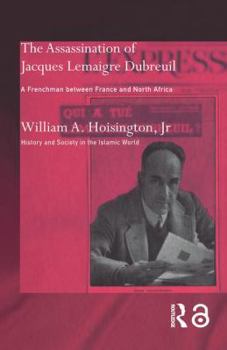 Paperback The Assassination of Jacques Lemaigre Dubreuil: A Frenchman between France and North Africa Book