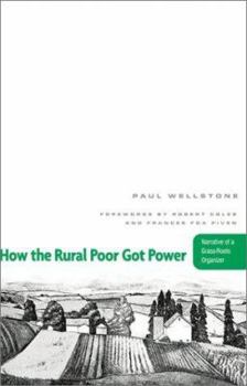 Paperback How the Rural Poor Got Power: Narrative of a Grass-Roots Organizer Book